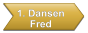 1. Dansen       Fred