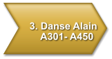 3. Danse Alain     A301- A450