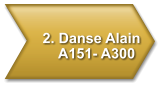 2. Danse Alain     A151- A300